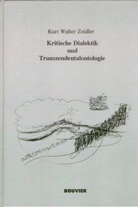 Kritische Dialektik und Transzendentalontologie